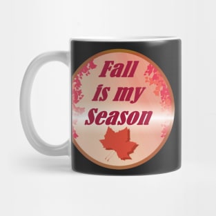 Fall is my Season Mug